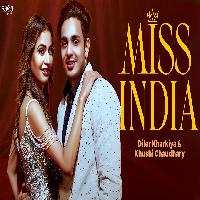 Miss India Diler Kharkiya Khushi Chaudhary New Haryanvi Song 2023 By Diler Kharkiya,Khushi Chaudhary Poster
